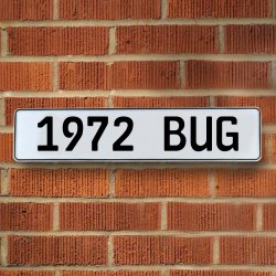 1972 BUG - White Aluminum Street Sign Mancave Euro Plate Name Door Sign Wall - Part Number: VPAY36B63