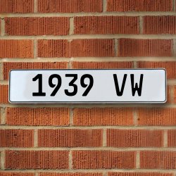 1939 VW - White Aluminum Street Sign Mancave Euro Plate Name Door Sign Wall - Part Number: VPAY36B69