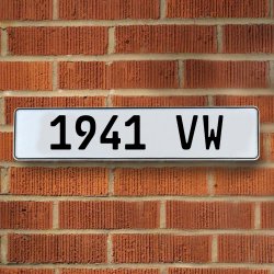 1941 VW - White Aluminum Street Sign Mancave Euro Plate Name Door Sign Wall - Part Number: VPAY36B6B