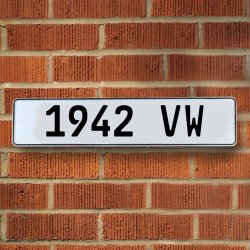 1942 VW - White Aluminum Street Sign Mancave Euro Plate Name Door Sign Wall - Part Number: VPAY36B6C