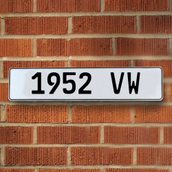 1952 VW - White Aluminum Street Sign Mancave Euro Plate Name Door Sign Wall - Part Number: VPAY36B76