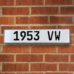 1953 VW - White Aluminum Street Sign Mancave Euro Plate Name Door Sign Wall - Part Number: VPAY36B77