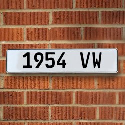 1954 VW - White Aluminum Street Sign Mancave Euro Plate Name Door Sign Wall - Part Number: VPAY36B78