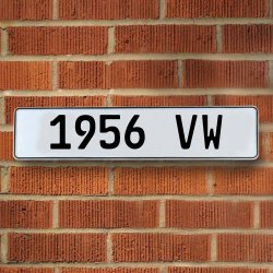 1956 VW - White Aluminum Street Sign Mancave Euro Plate Name Door Sign Wall - Part Number: VPAY36B7A