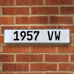1957 VW - White Aluminum Street Sign Mancave Euro Plate Name Door Sign Wall - Part Number: VPAY36B7B