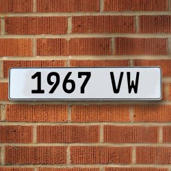 1967 VW - White Aluminum Street Sign Mancave Euro Plate Name Door Sign Wall - Part Number: VPAY36B85