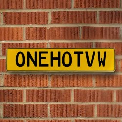 ONEHOTVW - Yellow Aluminum Street Sign Mancave Euro Plate Name Door Sign Wall - Part Number: VPAY36BAF