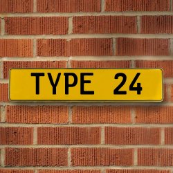 TYPE 24 - Yellow Aluminum Street Sign Mancave Euro Plate Name Door Sign Wall - Part Number: VPAY36BBD