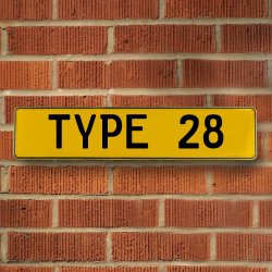 TYPE 28 - Yellow Aluminum Street Sign Mancave Euro Plate Name Door Sign Wall - Part Number: VPAY36BC0