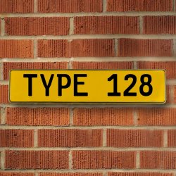 TYPE 128 - Yellow Aluminum Street Sign Mancave Euro Plate Name Door Sign Wall - Part Number: VPAY36BC8