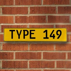 TYPE 149 - Yellow Aluminum Street Sign Mancave Euro Plate Name Door Sign Wall - Part Number: VPAY36BCA