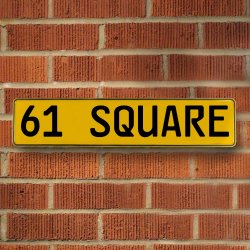 61 SQUARE - Yellow Aluminum Street Sign Mancave Euro Plate Name Door Sign Wall - Part Number: VPAY36C3F