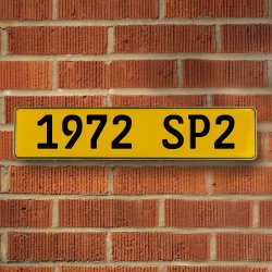 1972 SP2 - Yellow Aluminum Street Sign Mancave Euro Plate Name Door Sign Wall - Part Number: VPAY36C64