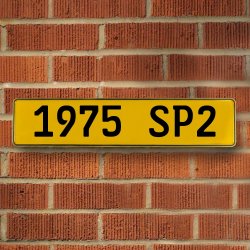 1975 SP2 - Yellow Aluminum Street Sign Mancave Euro Plate Name Door Sign Wall - Part Number: VPAY36C67