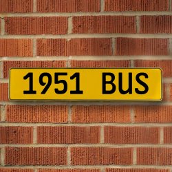 1951 BUS - Yellow Aluminum Street Sign Mancave Euro Plate Name Door Sign Wall - Part Number: VPAY36C72