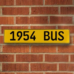 1954 BUS - Yellow Aluminum Street Sign Mancave Euro Plate Name Door Sign Wall - Part Number: VPAY36C75