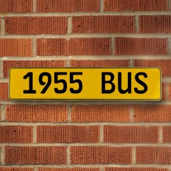 1955 BUS - Yellow Aluminum Street Sign Mancave Euro Plate Name Door Sign Wall - Part Number: VPAY36C76