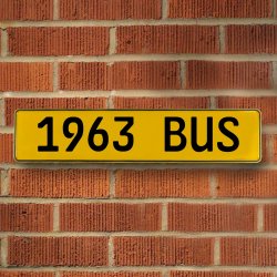 1963 BUS - Yellow Aluminum Street Sign Mancave Euro Plate Name Door Sign Wall - Part Number: VPAY36C7E