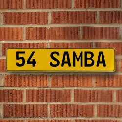 54 SAMBA - Yellow Aluminum Street Sign Mancave Euro Plate Name Door Sign Wall - Part Number: VPAY36C9C