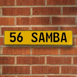 56 SAMBA - Yellow Aluminum Street Sign Mancave Euro Plate Name Door Sign Wall - Part Number: VPAY36C9E