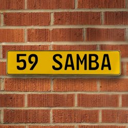 59 SAMBA - Yellow Aluminum Street Sign Mancave Euro Plate Name Door Sign Wall - Part Number: VPAY36CA1