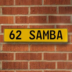 62 SAMBA - Yellow Aluminum Street Sign Mancave Euro Plate Name Door Sign Wall - Part Number: VPAY36CA4