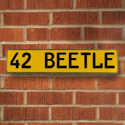 42 BEETLE - Yellow Aluminum Street Sign Mancave Euro Plate Name Door Sign Wall - Part Number: VPAY36CAE