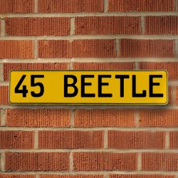 45 BEETLE - Yellow Aluminum Street Sign Mancave Euro Plate Name Door Sign Wall - Part Number: VPAY36CB1