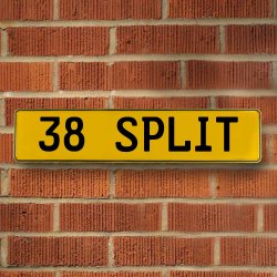 38 SPLIT - Yellow Aluminum Street Sign Mancave Euro Plate Name Door Sign Wall - Part Number: VPAY36CD2