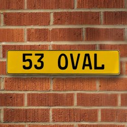 53 OVAL - Yellow Aluminum Street Sign Mancave Euro Plate Name Door Sign Wall - Part Number: VPAY36CE2
