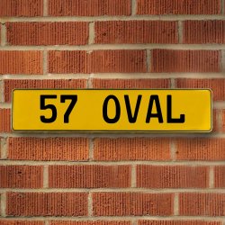 57 OVAL - Yellow Aluminum Street Sign Mancave Euro Plate Name Door Sign Wall - Part Number: VPAY36CE6