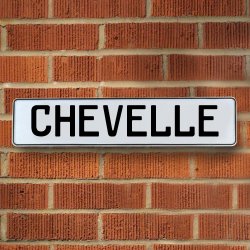 CHEVELLE - White Aluminum Street Sign Mancave Euro Plate Name Door Sign Wall - Part Number: VPAY36F00