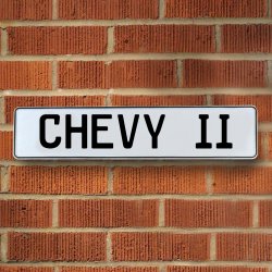 CHEVY II - White Aluminum Street Sign Mancave Euro Plate Name Door Sign Wall - Part Number: VPAY36F03