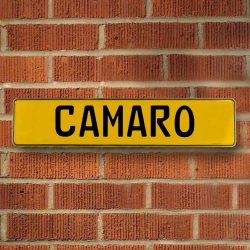 CAMARO - Yellow Aluminum Street Sign Mancave Euro Plate Name Door Sign Wall - Part Number: VPAY37116