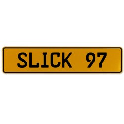 SLICK 97  - Yellow Aluminum Street Sign Mancave Euro Plate Name Door Sign Wall - Part Number: VPAX28EC