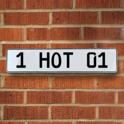 1 HOT 01 - White Aluminum Street Sign Mancave Euro Plate Name Door Sign Wall - Part Number: VPAY8816