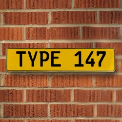 TYPE 147 - Yellow Aluminum Street Sign Mancave Euro Plate Name Door Sign Wall - Part Number: VPAY36BC9