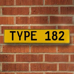 TYPE 182 - Yellow Aluminum Street Sign Mancave Euro Plate Name Door Sign Wall - Part Number: VPAY36BCE