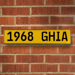 1968 GHIA - Yellow Aluminum Street Sign Mancave Euro Plate Name Door Sign Wall - Part Number: VPAY36C18
