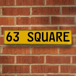 63 SQUARE - Yellow Aluminum Street Sign Mancave Euro Plate Name Door Sign Wall - Part Number: VPAY36C41