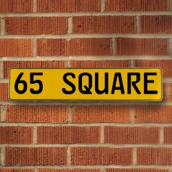 65 SQUARE - Yellow Aluminum Street Sign Mancave Euro Plate Name Door Sign Wall - Part Number: VPAY36C43