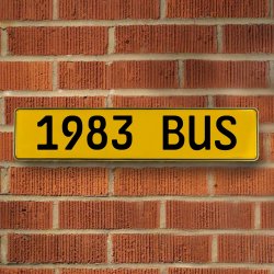 1983 BUS - Yellow Aluminum Street Sign Mancave Euro Plate Name Door Sign Wall - Part Number: VPAY36C92