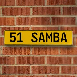 51 SAMBA - Yellow Aluminum Street Sign Mancave Euro Plate Name Door Sign Wall - Part Number: VPAY36C99
