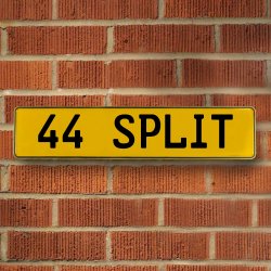44 SPLIT - Yellow Aluminum Street Sign Mancave Euro Plate Name Door Sign Wall - Part Number: VPAY36CD8