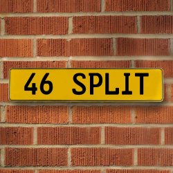 46 SPLIT - Yellow Aluminum Street Sign Mancave Euro Plate Name Door Sign Wall - Part Number: VPAY36CDA