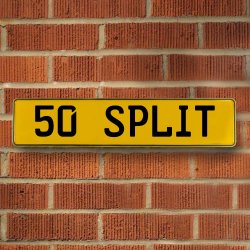 50 SPLIT - Yellow Aluminum Street Sign Mancave Euro Plate Name Door Sign Wall - Part Number: VPAY36CDE