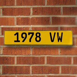 1978 VW - Yellow Aluminum Street Sign Mancave Euro Plate Name Door Sign Wall - Part Number: VPAY36D36