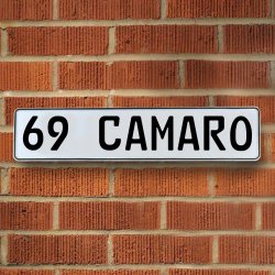 69 CAMARO - White Aluminum Street Sign Mancave Euro Plate Name Door Sign Wall - Part Number: VPAY36E83