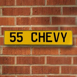 55 CHEVY - Yellow Aluminum Street Sign Mancave Euro Plate Name Door Sign Wall - Part Number: VPAY36F65
