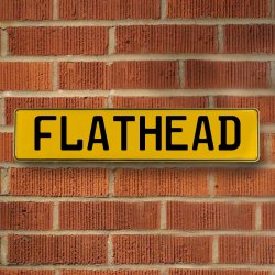 FLATHEAD - Yellow Aluminum Street Sign Mancave Euro Plate Name Door Sign Wall - Part Number: VPAY37133